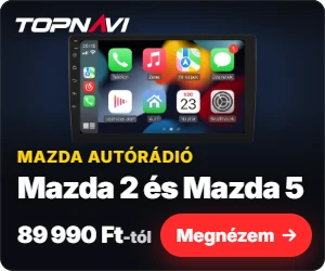 Mazda Mazda 2 és Mazda 5 Android autórádió, multimédia fejegység, 89 990 Ft-tól – TOPNAVI
