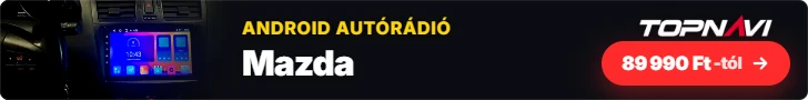 Mazda Android autórádió, multimédia fejegység CarPlay és Android Auto funkcióval, 89 990 Ft-tól – TOPNAVI